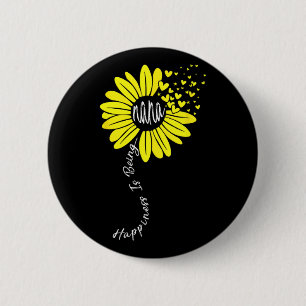 Is Being Nana Happy Mothers Day Sunflower Family Button