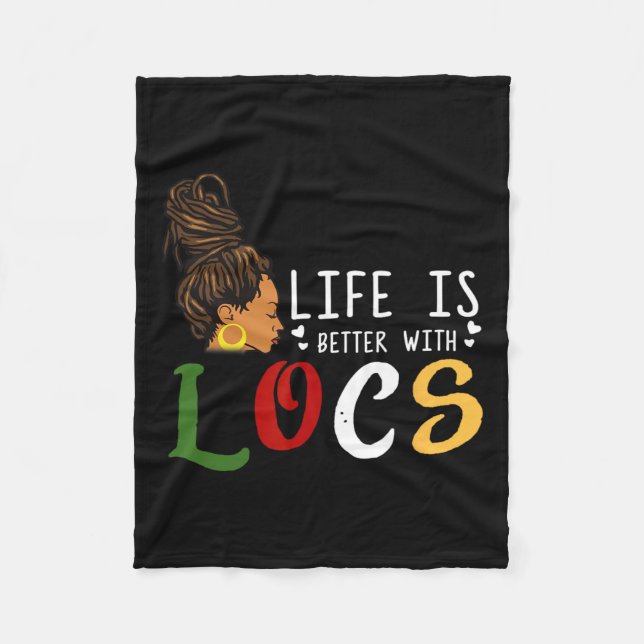 Is Better With Loc'd's Girl Dreadlocks Black Women Fleece Blanket (Front)