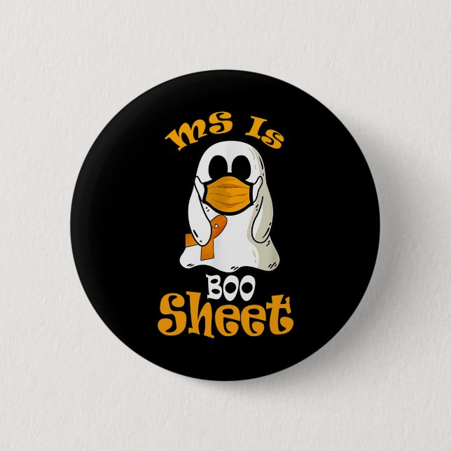 Is Boo Sheet Ghost In Mask Multiple Sclerosis Awar Button (Front)