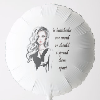 Is Buttcheeks one word Balloon