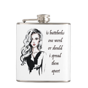 Is Buttcheeks one word Flask