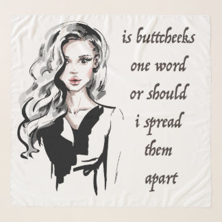 Is Buttcheeks one word Scarf