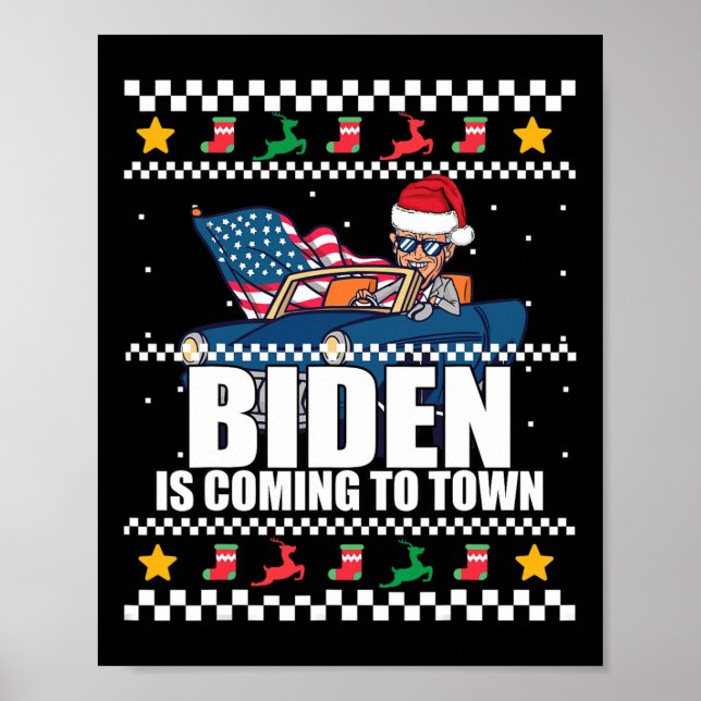Is Coming To Town Ugly Christmas Sweater Meme  Poster (Front)