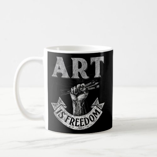 Is Freedom For Coffee Mug