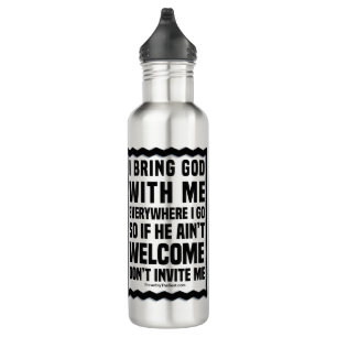 Is God Invited To Stainless Steel Water Bottle
