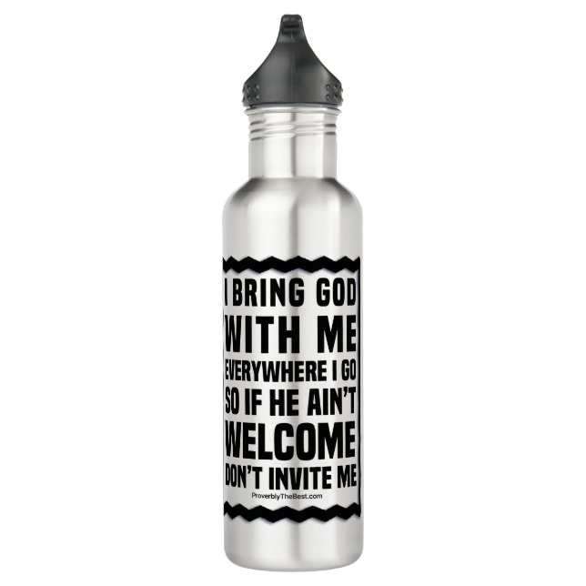 Is God Invited To Stainless Steel Water Bottle (Right)