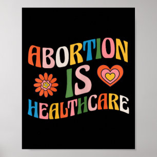 Is Healthcare Feminist Pro Choice Groovy Poster