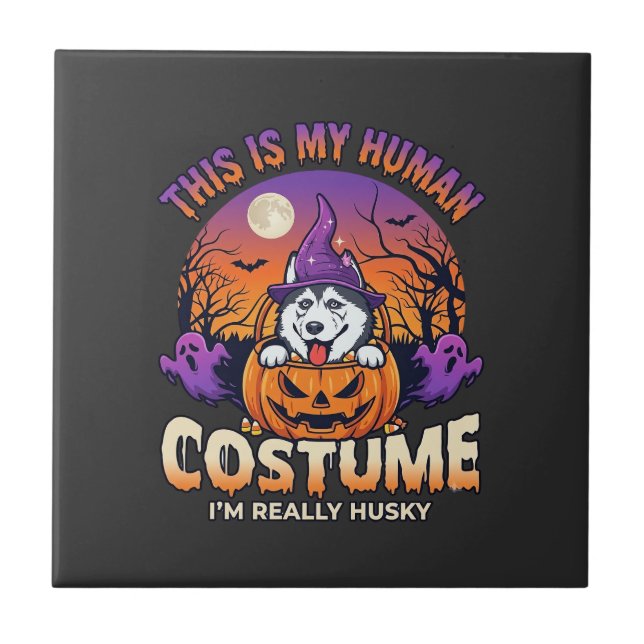 Is Human Costume Husky Pumpkin Halloween Ghosts_1 Ceramic Tile (Front)