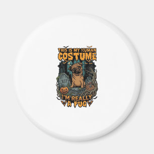 Is Human Costume Pug Halloween Pumpkin Tombstone_1 Magnet