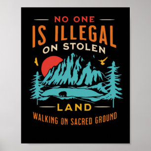 Is Illegal On Stolen Land Vintage Poster