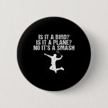 Is It A Bird Is It A Plane No Its A Smash Funny Dm Button