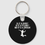 Is It A Bird Is It A Plane No Its A Smash Funny Dm Keychain