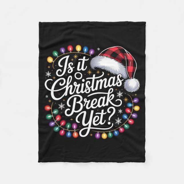 Is It Christmas Break Yet Xmas Lights Red Plaid Sa Fleece Blanket (Front)