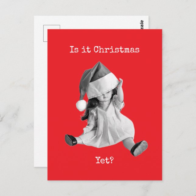 Is it Christmas Yet  Postcard (Front/Back)