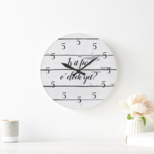 Is It Five O’clock Yet Shiplap Large Clock