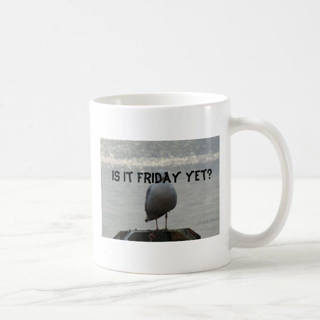 Is it Friday yet?, Mondays ... Coffee Mug (Right)