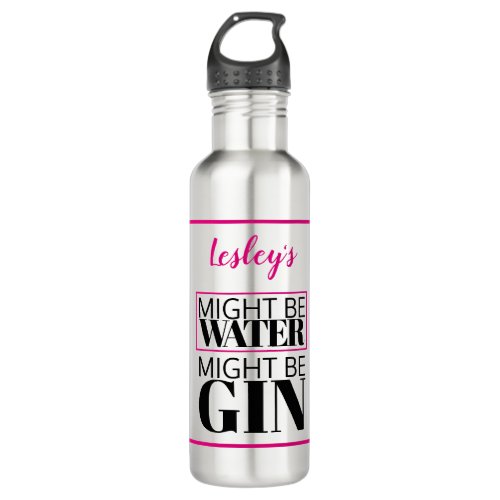 Is it gin or not  Might be gin  Personalized Stainless Steel Water Bottle