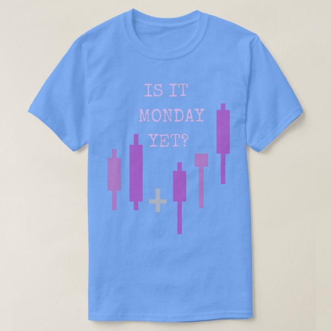 Is it Monday Yet Purple T-Shirt (Design Front)