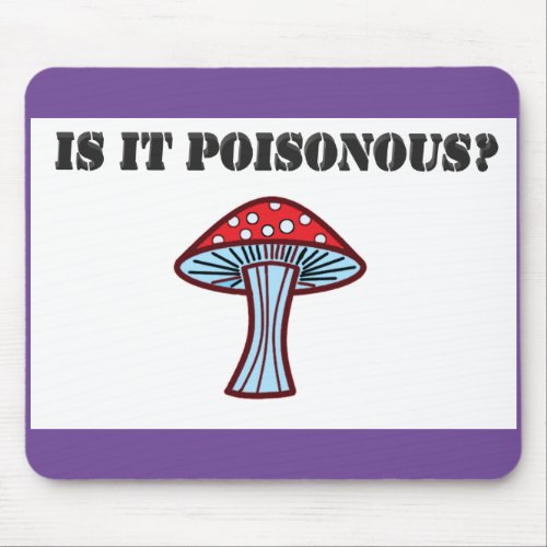 is it poisonous toad stool mouse pad