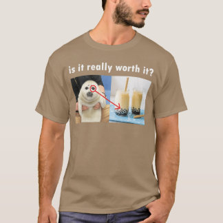 is It Really Worth It Silly Seal Meme family T-Shirt