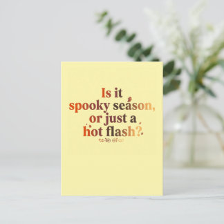 Is It Spooky Season, or Just a Hot Flash? – Postcard