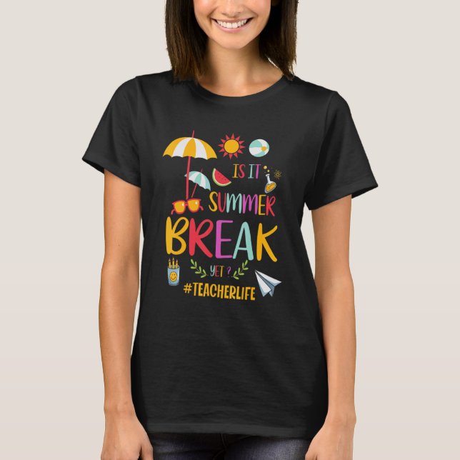Is It Summer Break Yet  Hello Summer Matching Fami T-Shirt (Front)
