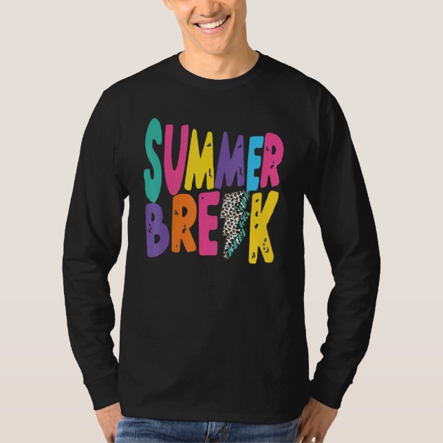 Is It Summer Break Yet Last Day Of School Teacher  T-Shirt (Front)