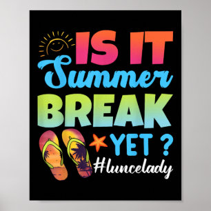 Is It Summer Break Yet Lunch Lady Last Day Of Scho Poster
