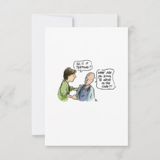 Is It Terminal? Funny Cancer Card