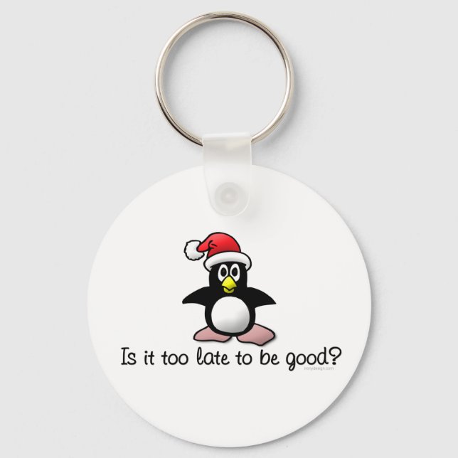 Is It Too Late To Be Good? Christmas Penguin Keychain (Front)