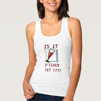 Is It  Wine O Clock Tee Shirt by creativeconceptss at Zazzle