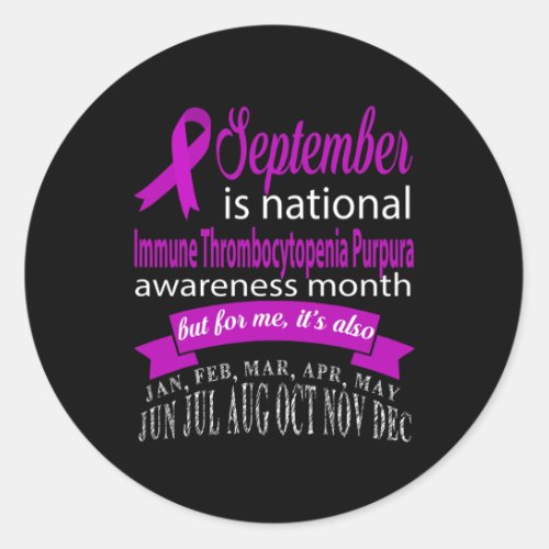 Is Itp Awareness Month T Shirt  Classic Round Sticker