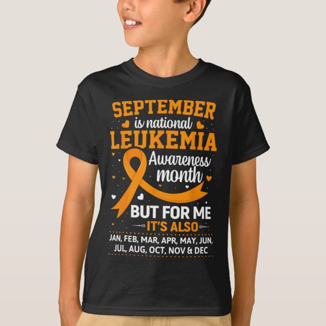 Is Leukemia Awareness Month  T-Shirt (Front)