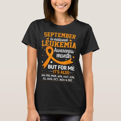 Is Leukemia Awareness Month  T_Shirt