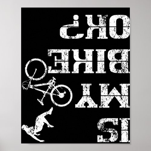 Is My Bike Ok Cycling Stunt Accident Crash Poster