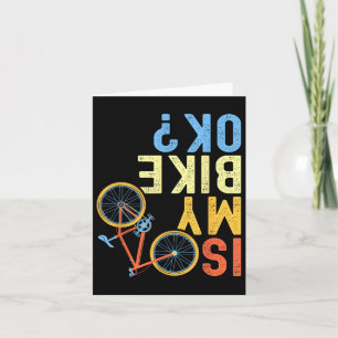 Is My Bike Ok, Funny Cycling Biker Humor Card