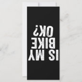 Is My Bike Ok Funny Gift For Bikers (Front)