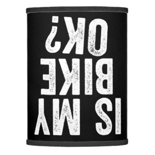Is My Bike Ok Funny Gift For Bikers Lamp Shade