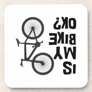 Is My Bike OK Funny Mountain Bike Beverage Coaster