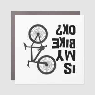 Is My Bike OK Funny Mountain Bike Car Magnet