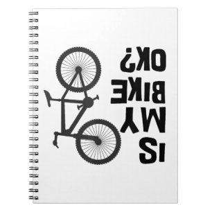 Is My Bike OK Funny Mountain Bike Notebook