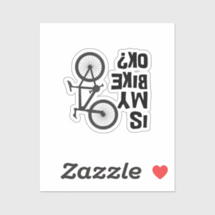 Is My Bike OK Funny Mountain Bike Sticker
