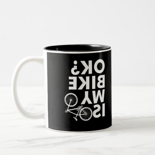 Is My Bike OK Funny Mountain Bike Two_Tone Coffee Mug
