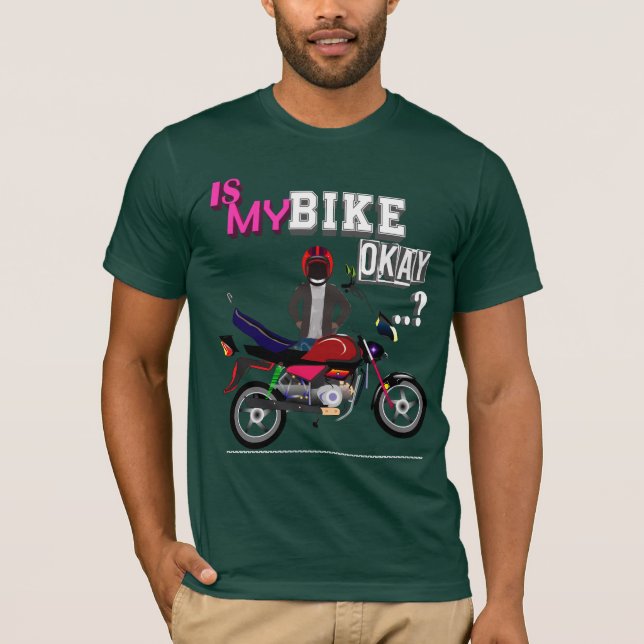 Is my bike ok  T-Shirt (Front)