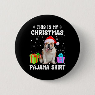 Is My Christmas English Bulldog Dog Pajama Puppy L Button