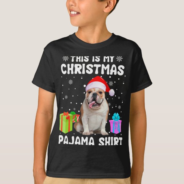 Is My Christmas English Bulldog Dog Pajama Puppy L T-Shirt (Front)