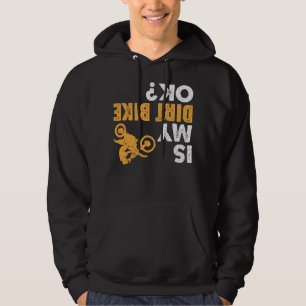 Is My Dirt Bike Ok? Vintage Funny Upside Down Bike Hoodie