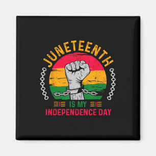 Is My Independence Day American African Freedom  Magnet