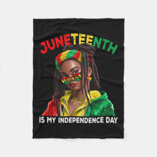 Is My Independence Day Black Girls Women Fleece Blanket