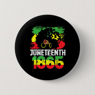 Is My Independence Day Black Women Freedom 1865 6 Button